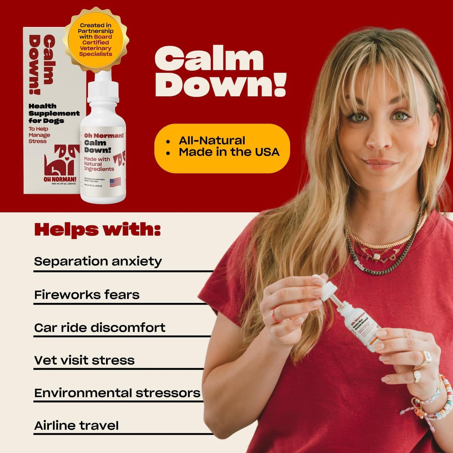 OH NORMAN! Calm Down! by Kaley Cuoco - All-Natural Calm Supplement for Dog Stress Relief - Vet Nutritionist Approved for All Life Stages and Breeds - 1 Fl Oz Calming Supplements for Dogs