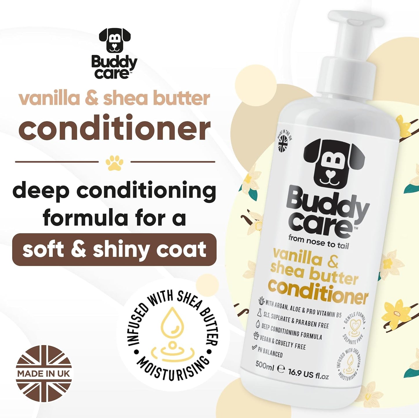 Vanilla & Shea Butter Dog Conditioner (16.90oz) Aloe Vera, Argan Oil & Pro Vitamin B5 to Detangle Matted Coats & Relieve Sensitive & Itchy Skin, Suitable for Puppies from 8 Weeks, Vegan