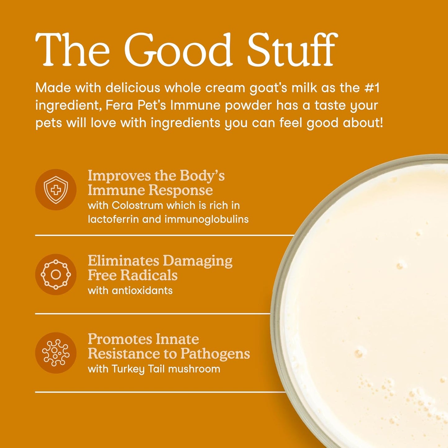 Fera Pets Immune Goat Milk for Dogs & Cats with Colostrum, Organic Turkey Tail Mushroom, & Probiotics - Improves Immune Response - for Picky Eaters - Powder - 60 TSP